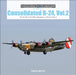 Consolidated B-24 Vol.2: The B-24g to B-24m Liberators in World War II by David Doyle