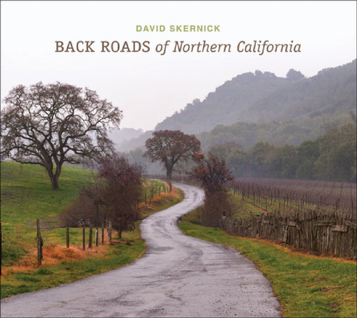 Back Roads of Northern California by David Skernick