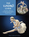 The Lladró Guide: A Collector's Reference to Retired Porcelain Figurines in Lladró Brands by Peggy Rose Whiteneck