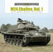 M24 Chaffee, Vol. 1: American Light Tank in World War II, Korea, and Vietnam by David Doyle