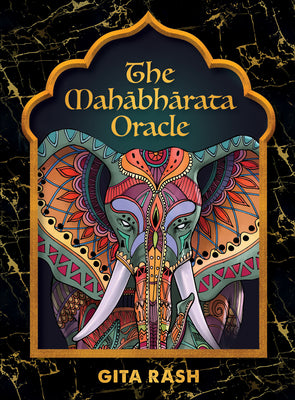 The Mahabharata: Oracle by Gita Rash