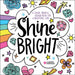 Shine Bright: A Color, Draw & Dream Book for a Beautiful Life by Lindsay Hopkins