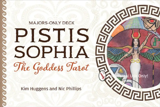 Pistis Sophia: The Goddess Tarot by Kim Huggens