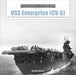 USS Enterprise (CV-6): The "big E" from the Doolittle Raid, Midway, and Santa Cruz to Guadalcanal and Leyte by David Doyle