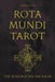 Rota Mundi Tarot: The Rosicrucian Arcanum by Daniel E. Loeb