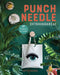 Punch Needle Extravaganza!: 27 Projects to Create by Laetitia Dalbies