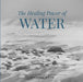 Healing Power of Water by Michael Kahn