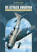 Us Attack Aviation: Air Force and Navy Light Attack, 1916 to the Present by Rg Head