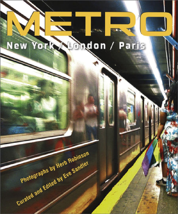METRO / New York / London / Paris by Herb Robinson