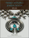 Navajo and Pueblo Jewelry Design: 1870-1945 by Paula A. Baxter