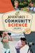 Adventures in Community Science: Notes from the Field and a How-To Guide for Saving Species and Protecting Biodiversity by Ron Smith