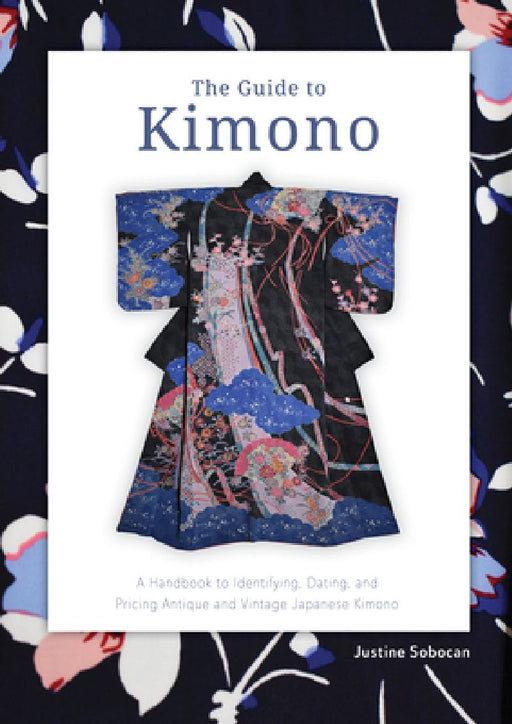 The Guide to Kimono by Justine Sobocan