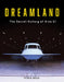 Dreamland: The Secret History of Area 51 by Peter W. Merlin