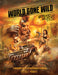 World Gone Wild, Restocked and Reloaded 2nd Edition: A Survivor's Guide to Post-Apocalyptic Movies by David J. Moore