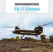 Ch-47 Chinook: Boeing's Tandem-Rotor Heavy Lifter by David Doyle