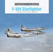 F-104 Starfighter: Lockheed's Sleek Cold War Interceptor by David Doyle