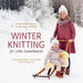 Winter Knitting for Little Sweethearts: 46 Nordic-Style Patterns for Girls, Boys, and Babies by Hanne Andreassen Hjelmås