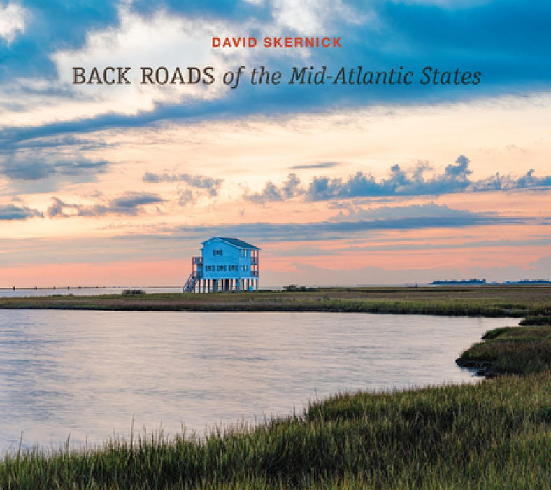 Back Roads of the Mid-Atlantic States by David Skernick