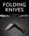 Folding Knives: The Complete Guide to Modern Pocketknives by Thomas Laible