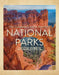 The Complete Guide to America's National Parks: Take a Tour of America's Wild and Beautiful Places by Hajeski, Nancy J.