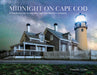 Midnight on Cape Cod: A Starlit Journey Across the Cape and Martha's Vineyard by Timothy Little