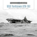 USS Yorktown (CV-10): Essex-Class Carrier in Wwii, Korea, Vietnam, Apollo 8 by David Doyle