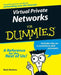 Virtual Private Networks for Dummies by Mark S. Merkow