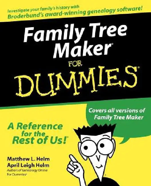 Family Tree Maker for Dummies by Matthew L. Helm