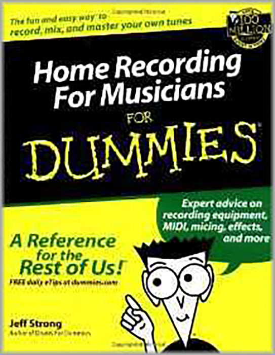 Home Recording For Musicians For Dummies