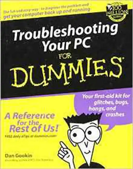Troubleshooting Your Pc For Dummies by Dan Gookin