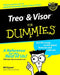 Treo And Visor For Dummies by Bill Dyszel
