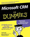 Microsoft CRM for Dummies by Joel Scott