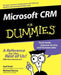 Microsoft CRM for Dummies by Joel Scott