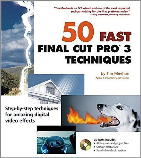 50 Fast Final Cut Pro 3 Techniques by Tim Meehan