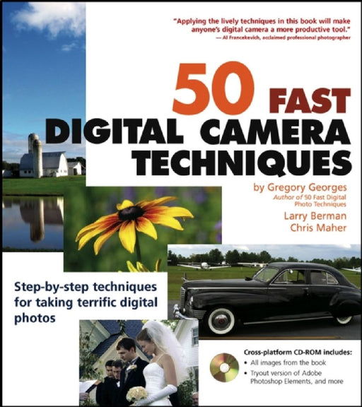 50 Fast Digital Camera Techniques  by Gregory Georges