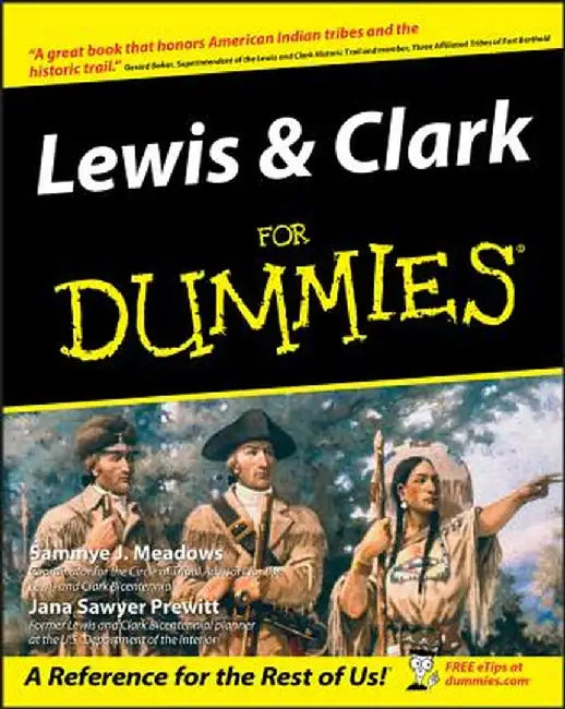 Lewis & Clark for Dummies by Sammye J. Meadows