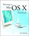 Moving To Mac Os X Painlessly by Gene Steinberg