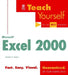 Teach Yourself Microsoft Excel 2000 by Dennis P. Taylor