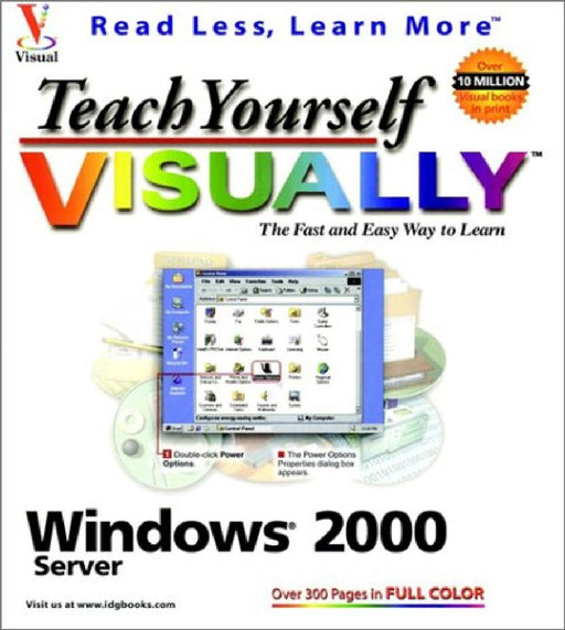 Teach Yourself Microsoft Windows 2000 Server Visually  by Michael S. Toot
