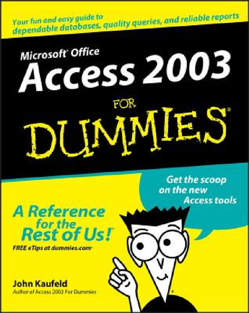Access 2003 For Dummies  by John Kaufeld