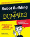 Robot Building for Dummies by Roger Arrick