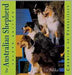 Australian Shepherd: Champion of Versatility by Liz Palika