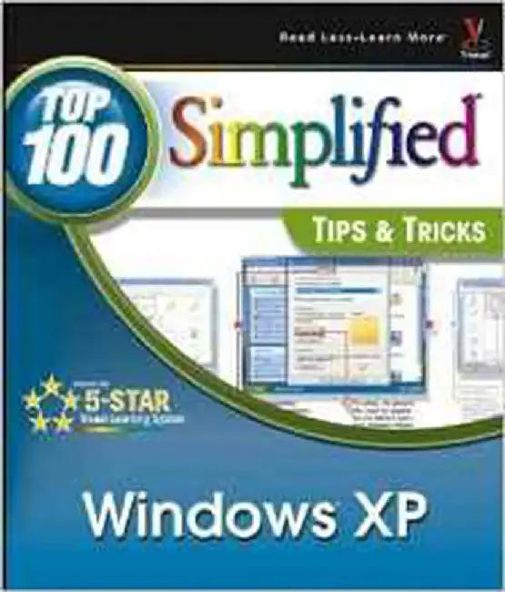 Windows Xp: Top 100 Simplified Tips and Tricks by Ruth Maran