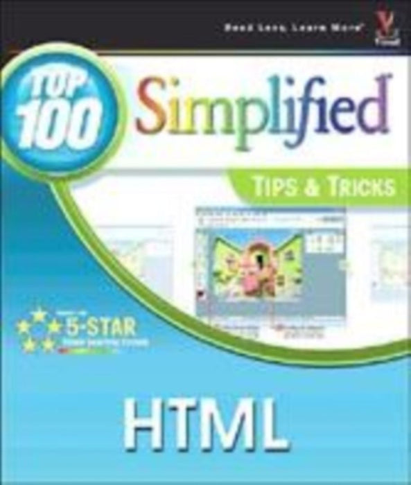 Html: Top 100 Simplified Tips & Tricks by Paul Whitehead