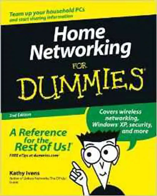 Home Networking For Dummies by Kathy Ivens