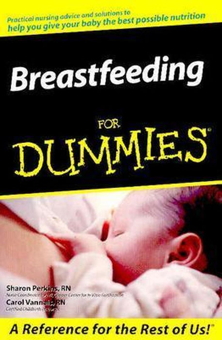 Breastfeeding for Dummies by Sharon Perkins