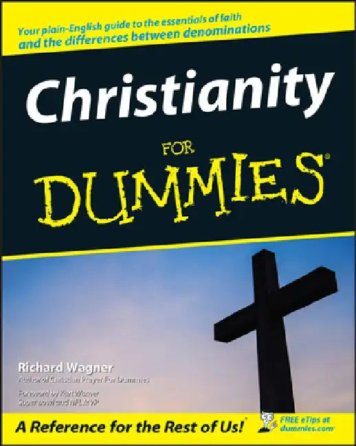 Christianity for Dummies by Richard Wagner