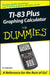TI-83 Plus Graphing Calculator for Dummies by C. C. Edwards