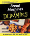 Bread Machines for Dummies by Glenna Vance