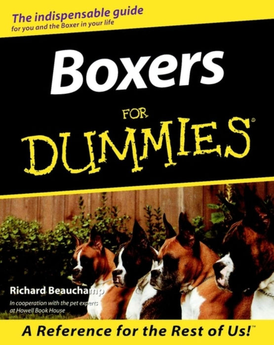 Boxers For Dummies by Richard Beaucamp